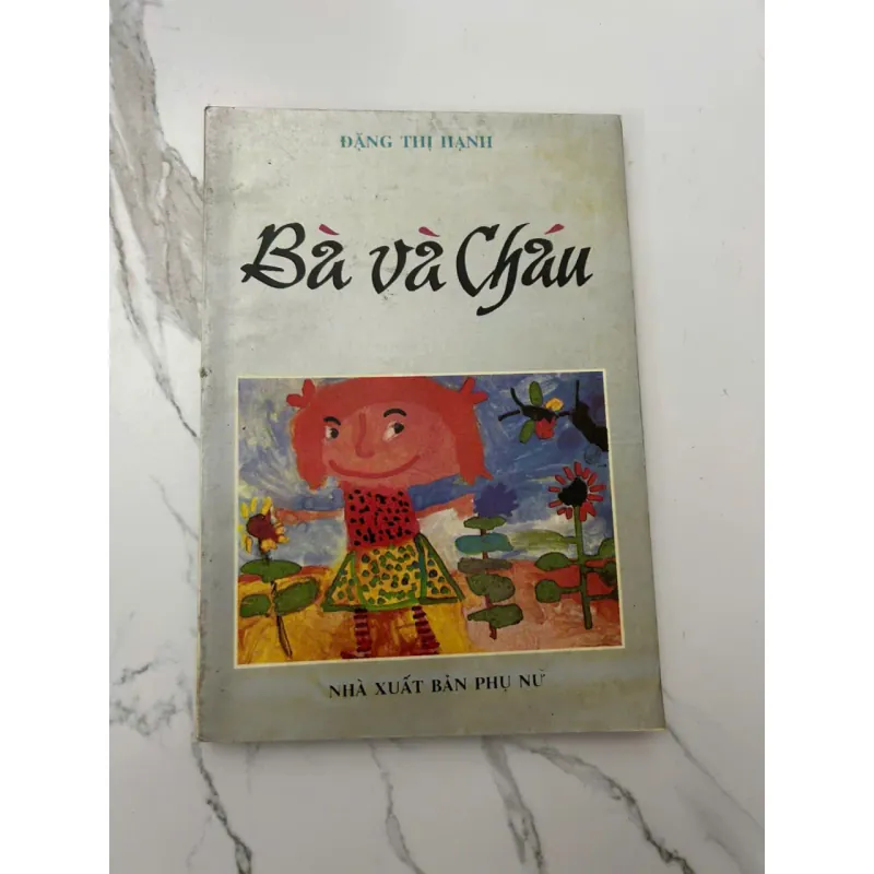 Bà và Cháu - Đặng Thị Hạnh - Tạp văn / Hồi ký 657673