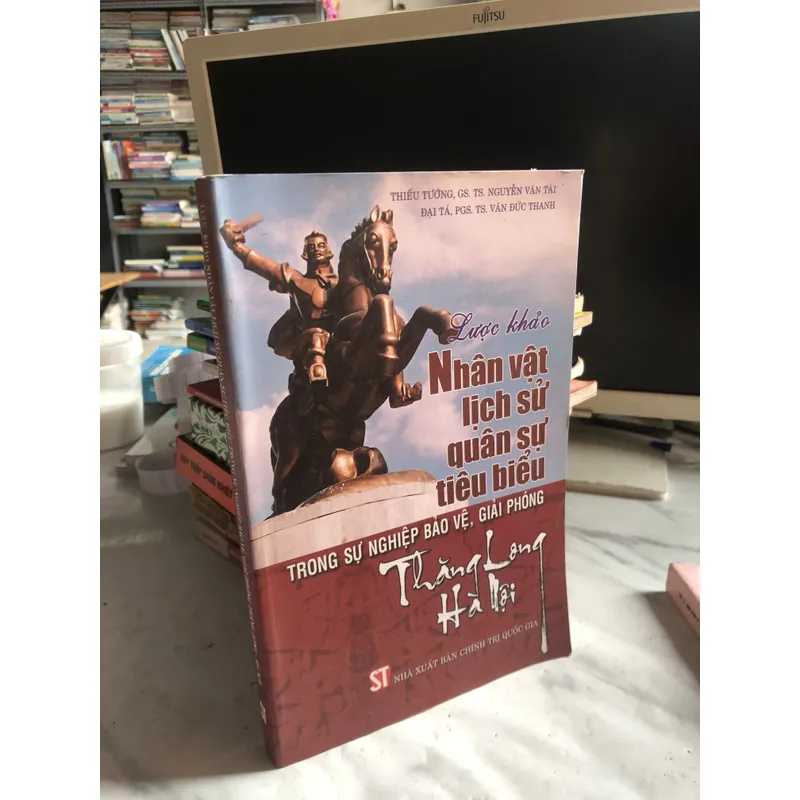 Lược khảo Nhân vật lịch sử quân sự tiêu biểu trong sự nghiệp bảo vệ giải phóng Thăng Long 606010