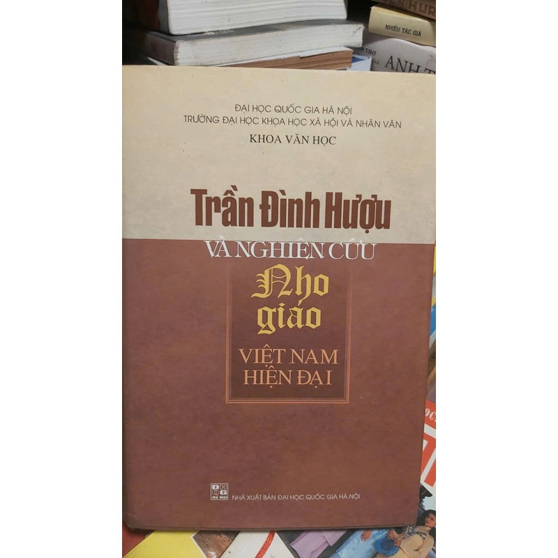 TRẦN ĐÌNH HUỢU và nghiên cứu nho giáo Việt Nam hiện đại 336750