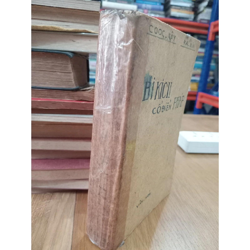Bi kịch cổ điển pháp - Hoàng Hữu Đản , Huỳnh Lý & Vũ Đình Liên 126385