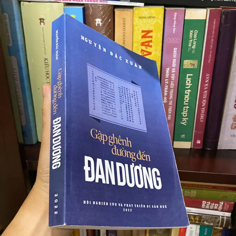 GẬP GHỀNH ĐƯỜNG ĐẾN ĐAN DƯƠNG (XB 2022), có chữ ký tác giả 966476