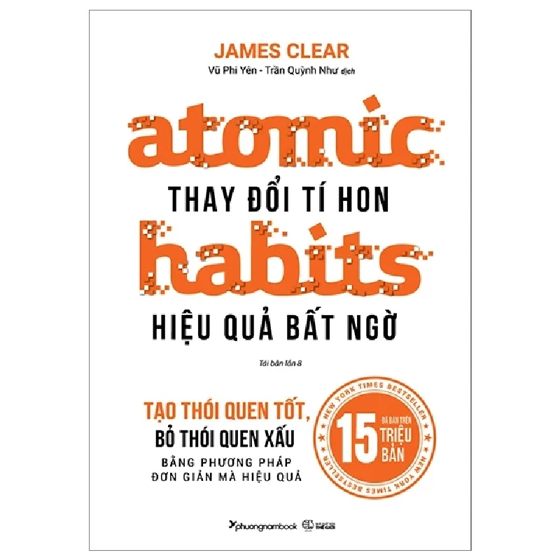 Atomic Habits - Thay Đổi Tí Hon Hiệu Quả Bất Ngờ - James Clear ASB.PO Oreka Blogmeo 230225 390254