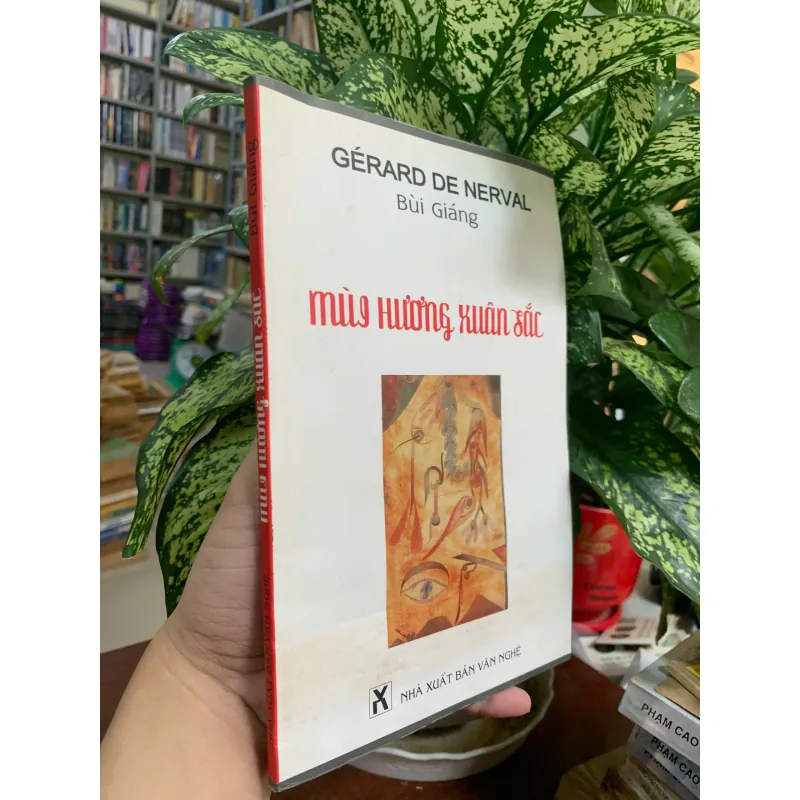 MÙI HƯƠNG XUÂN SẮC - GÉRARD DE NERVAL (BÙI GIÁNG dịch) 1020580