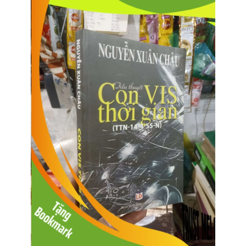 (TẶNG BOOKMARK) Con vis thời gian - Xuân Châu 2010 mới 80% ố Văn học Việt Nam RBK2702 942001