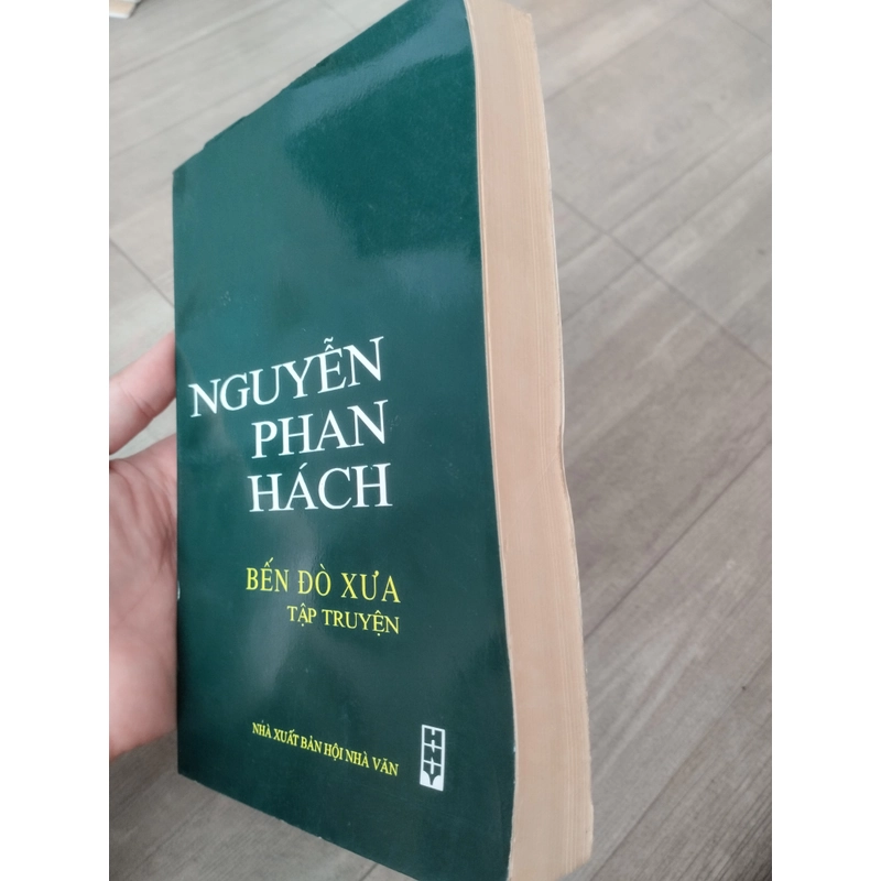 BẾN ĐÒ XƯA _ NGUYỄN PHAN HÁCH ( Tập truyện) 276231