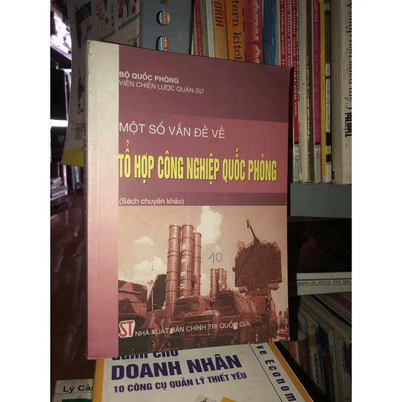 Một số vấn đề về tổ hợp công nghiệp quốc phòng - Bộ Quốc Phòng - Viện chiến lược quân sự 697471