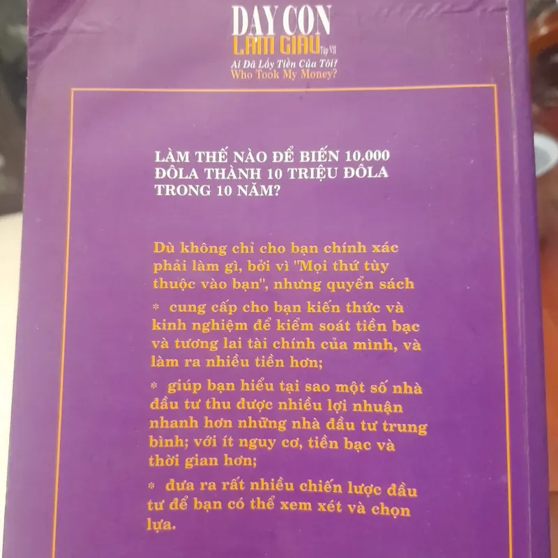 DẠY CON LÀM GIÀU tập VII, làm thế nào để biến 10.000$ thành 10 triệu $ 707993