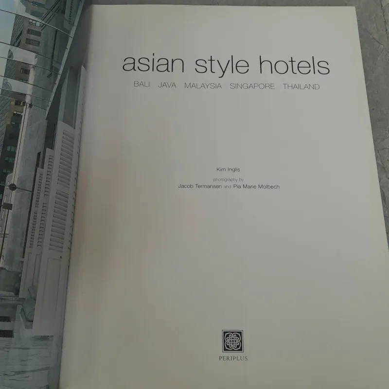 ASIAN STYLE HOTELS (KHÁCH SẠN PHONG CÁCH CHÂU Á) - KIM INGLIS 752566