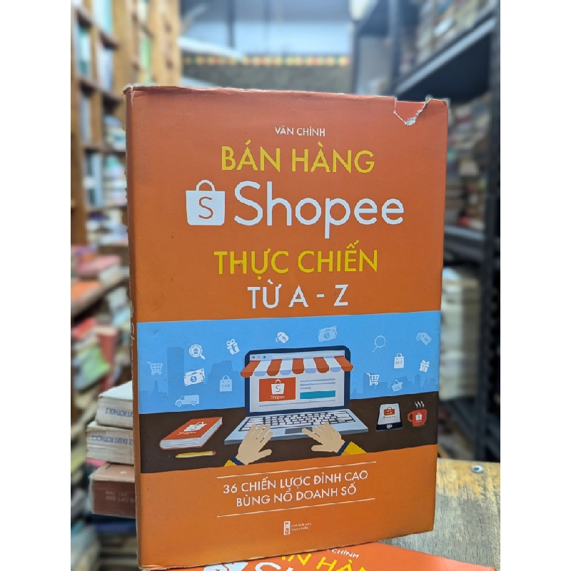 Bán hàng shoppe thực chiến từ A-Z - Văn Chính 181033