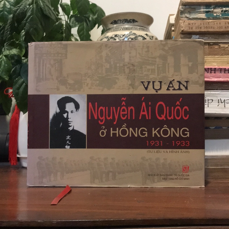 VỤ ÁN NGUYỄN ÁI QUỐC Ở HỒNG KÔNG (1931-1933) 505592