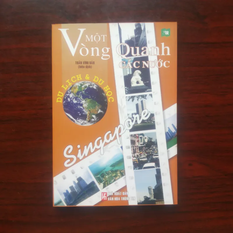[Sách Văn Hóa] Một Vòng Quanh Các Nước - Singapore (Trần Vĩnh Bảo) Du Lịch & Du Học 970645