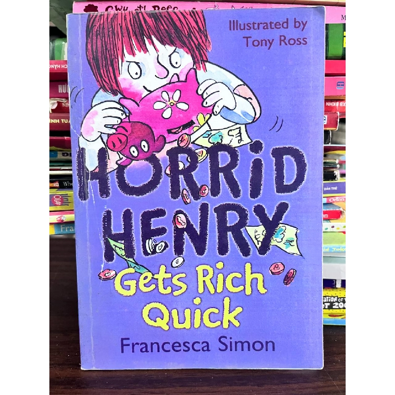 Horrid Henry Gets Rich Quick - Francesca Simon - Francesca Simon 957540