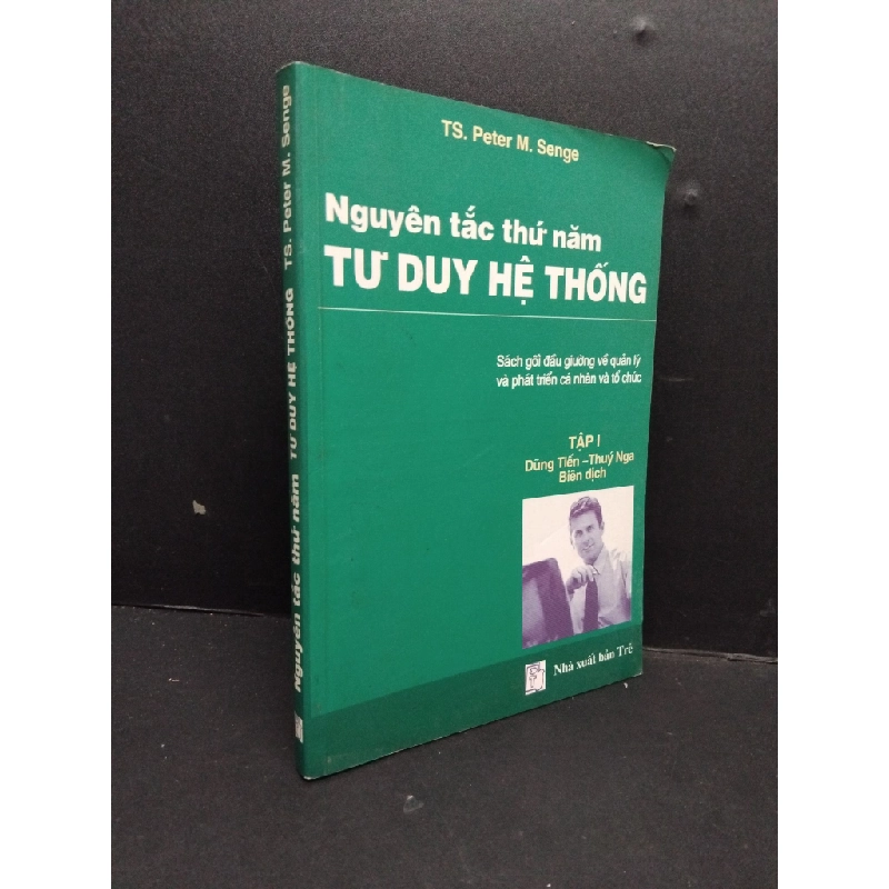 Nguyên tắc thứ 5 tư duy hệ thống mới 80% ố 2003 HCM2809 Ts. Peter M. Senge KỸ NĂNG 291565