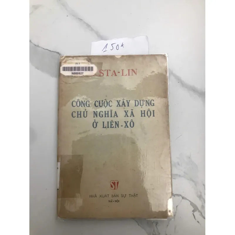 Công Cuộc Xây Dựng Chủ Nghĩa Xã Hội Ở Liên Xô - I. V. Stalin 607012