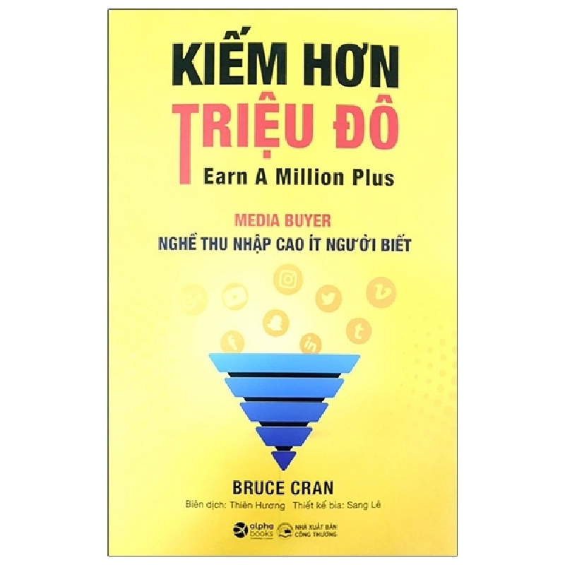 Kiếm Hơn Triệu Đô - Media Buyer - Ngề Thu Nhập Cao Ít Người Biết - Bruce Cran 294683