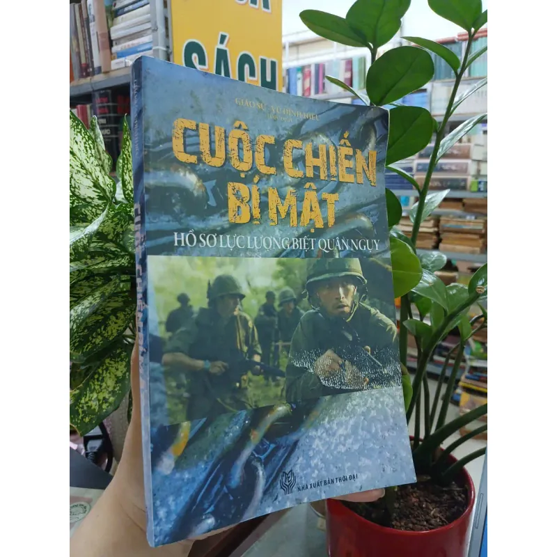 CUỘC CHIẾN BÍ MẬT: HỒ SƠ LỰC LƯỢNG ĐẶC BIỆT QUÂN NGỤY  - VŨ ĐÌNH HIẾU 999063