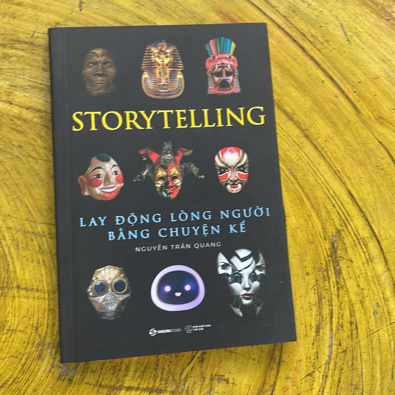 STORYTELLING LAY ĐỘNG LÒNG NGƯỜI BẰNG CHUYỆN KỂ- NGUYỄN TRẦN QUANG 738056