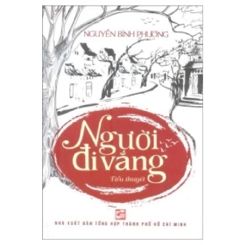 Người Đi Vắng - Nguyễn Bình Phương (Mới 100%) Tiểu thuyết, NXB Tổng Hợp TPHCM - SÁCH ĐẠI HỌC 488410