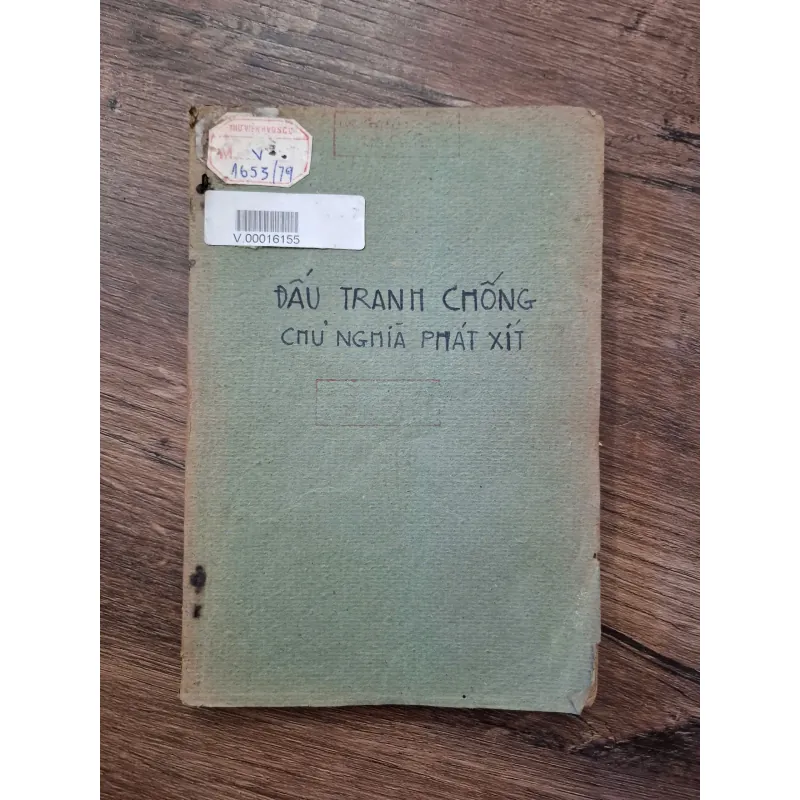 Đấu tranh chống chủ nghĩa phát xít - (Tài liệu cũ) - Chính trị, Lịch sử 708323