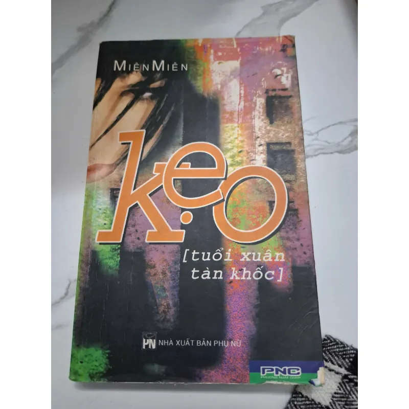 Kẹo [tuổi xuân tàn khốc] - Miên Miên - Tiểu thuyết (Hiện đại) 622226
