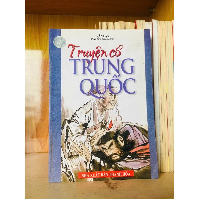 Truyện cổ Trung Quốc Sách kiến thức tổng hợp VAVO3101 789949