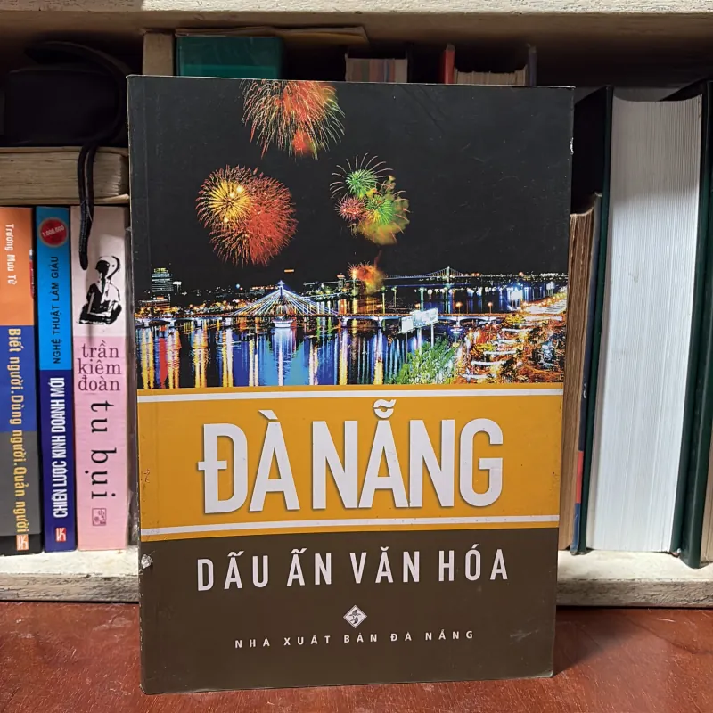 [Sách Khổ Lớn, In Màu] - II Tựa Sách: Đà Nẵng _ Dấu Ấn Văn Hoá - 2016 798047