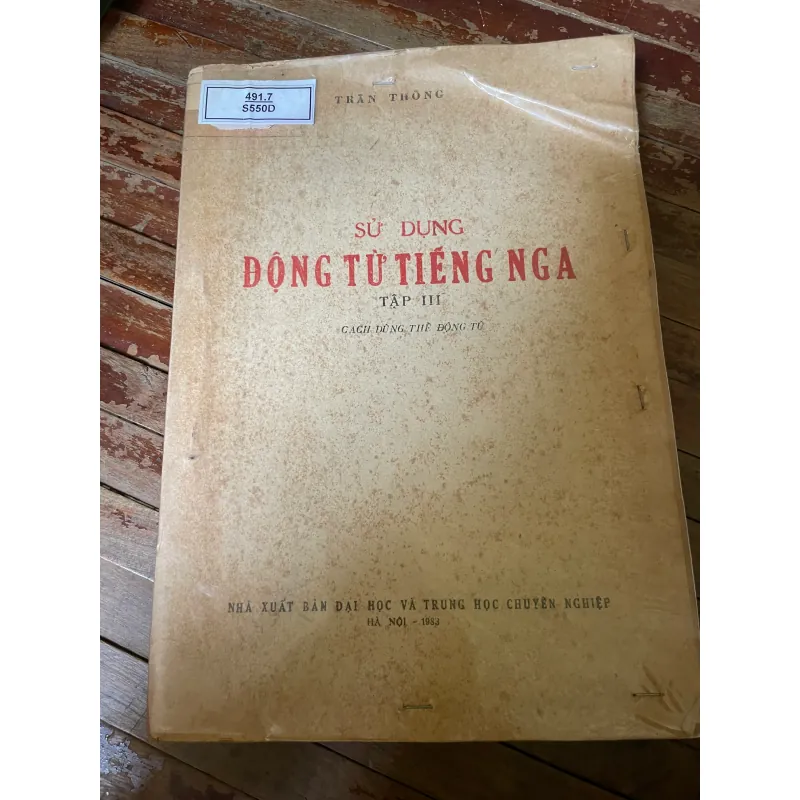 SỬ DỤNG ĐỘNG TỪ ITẾNG NGA TẬP 3- CÁCH DÙNG THỂ ĐỘNG TỪ- 230 TRANG1983 626108