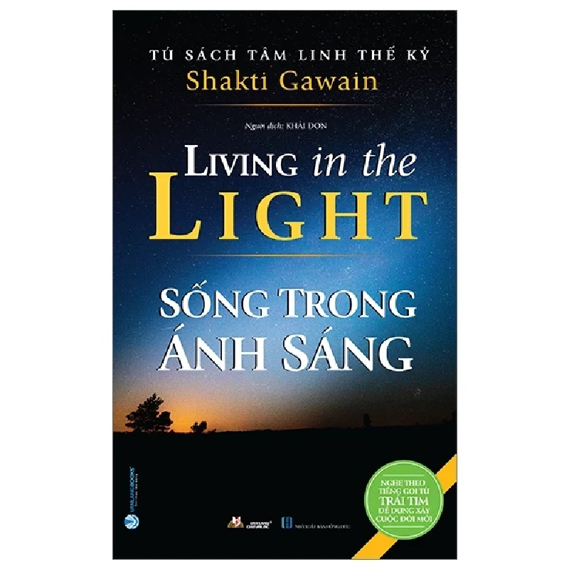 Tủ Sách Tâm Linh Thế Kỷ - Sống Trong Ánh Sáng - Shakti Gawain 286089