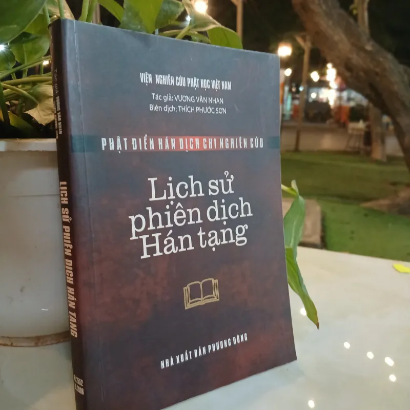LỊCH SỬ PHIÊN DỊCH HÁN TẠNG - VƯƠNG VĂN NHAN (THÍCH PHƯỚC SƠN BIÊN DỊCH) 1026370