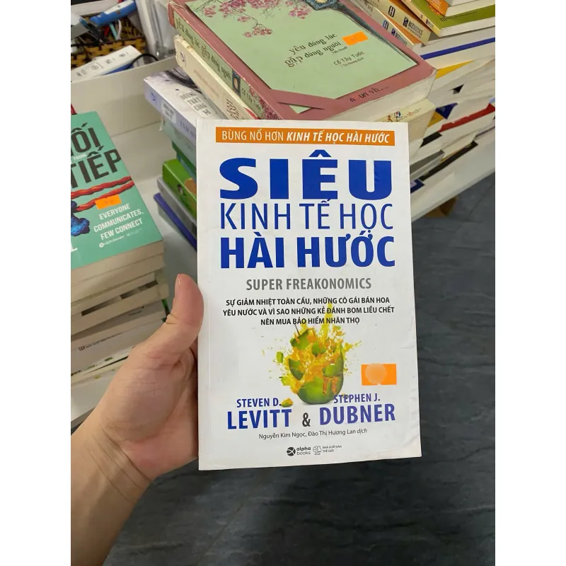 Siêu kinh tế học hài hước (Super Freakonomics) — Steven D. Levitt & Stephen J. Dubner 788526