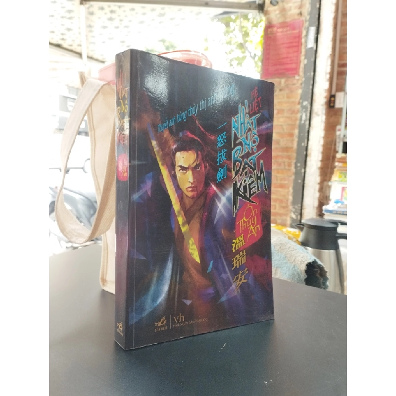 Nhất nộ bạt kiếm - Ôn Thuỵ An 355852