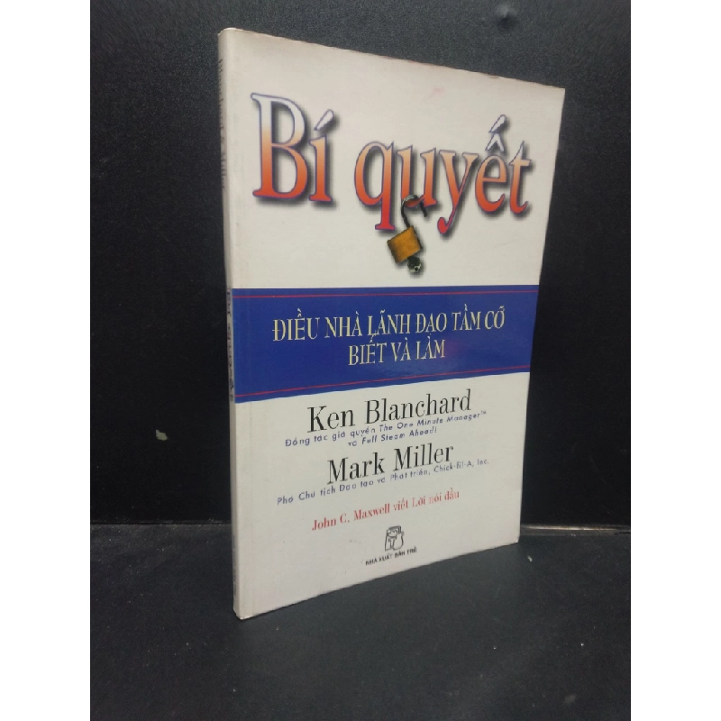 [Phiên Chợ Sách Cũ] Bí quyết Điều nhà lãnh đạo tầm cở biết và làm - Blanchard và Miller 2006bẩn 2303 418938