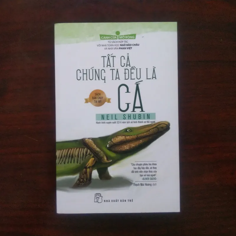 [Sách Sinh Học] Tất Cả Chúng Ta Đều Là Cá (Neil Shubin) - Cánh Cửa Mở Rộng 1002930