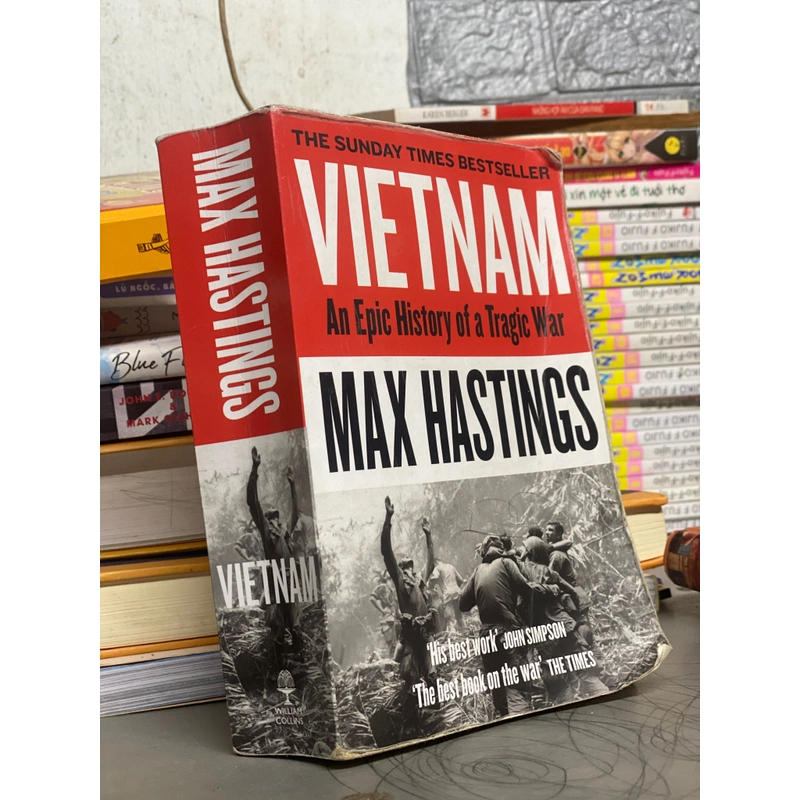 Vietnam : An Epic History of a Divisive War 1945-1975 by Sir Max Hastings 300076