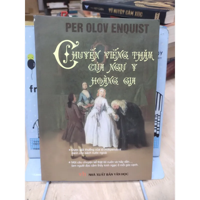 Sách: Chuyến viếng thăm của Ngự Y Hoàng Gia - TG: Per Olov Enquist (B2) 994345