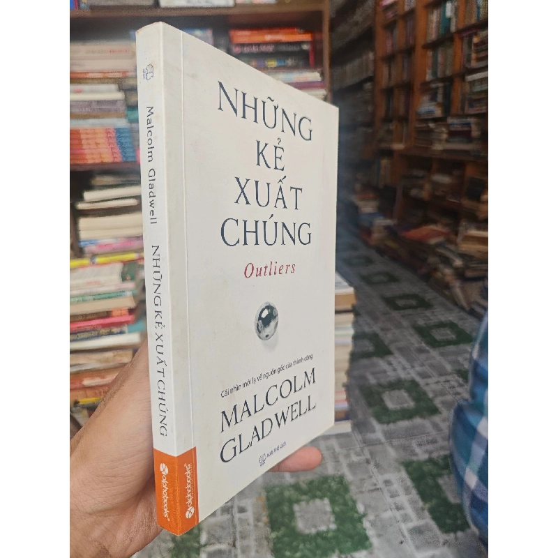Những kẻ xuất chúng - Malcolm Gladwell 124659