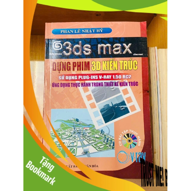 (TẶNG BOOKMARK) Dựng phim 3D kiến trúc - Phan Lê Nhật Hỷ - GIÁO TRÌNH, CHUYÊN MÔN - RBK2911-181 943641