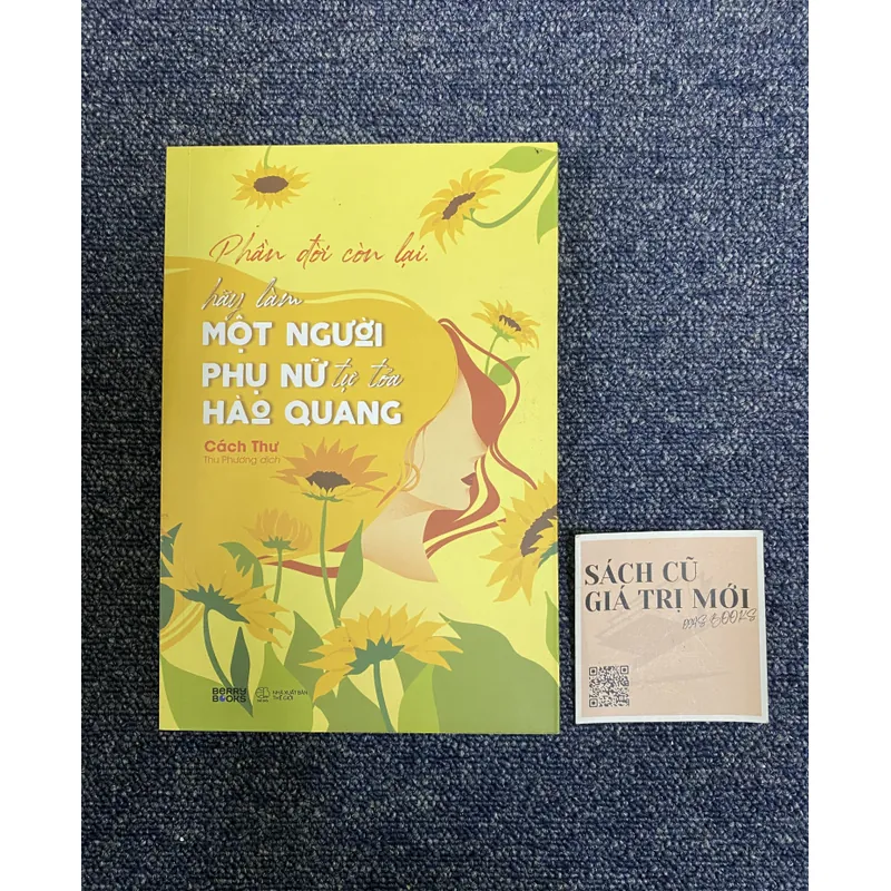 Phần đời còn lại - Hãy làm một người phụ nữ tự toả hào quang 603586