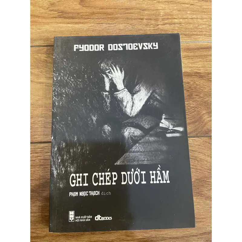 Ghi chép dưới hầm - Fyodor Dostoevsky 734126