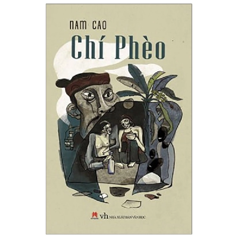 Chí Phèo (Huy Hoàng) - Nam Cao (Mới 100%) Truyện ngắn, tản văn, Huy Hoàng - SÁCH ĐẠI HỌC 490016