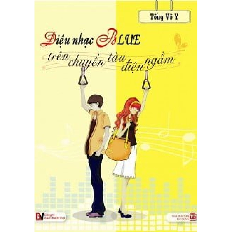 Điệu Nhạc Blue Trên Chuyến Tàu Điện Ngầm - Tống Vô Y ASB.PO Oreka Blogmeo 230225 394818
