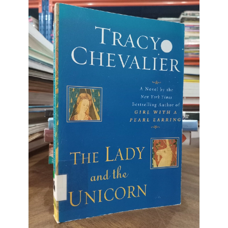 The Lady and the Unicorn - Tracy Chevalier 330629