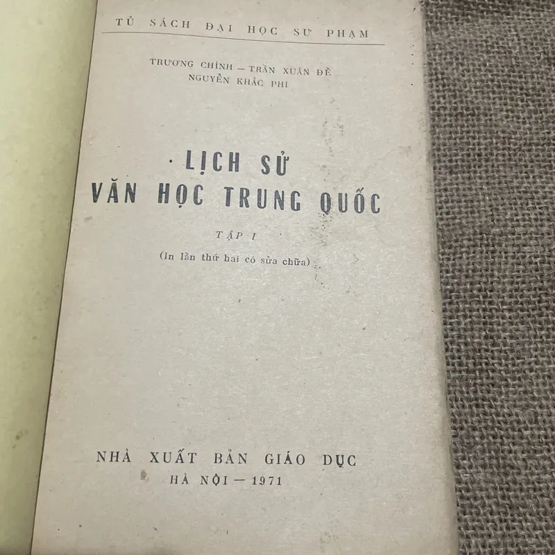 TRƯƠNG CHÍNH - TRẦN XUÂN ĐỀ - NGUYỄN KHÁC PHI • LỊCH SỬ VĂN HỌC TRUNG QUỐC 707950