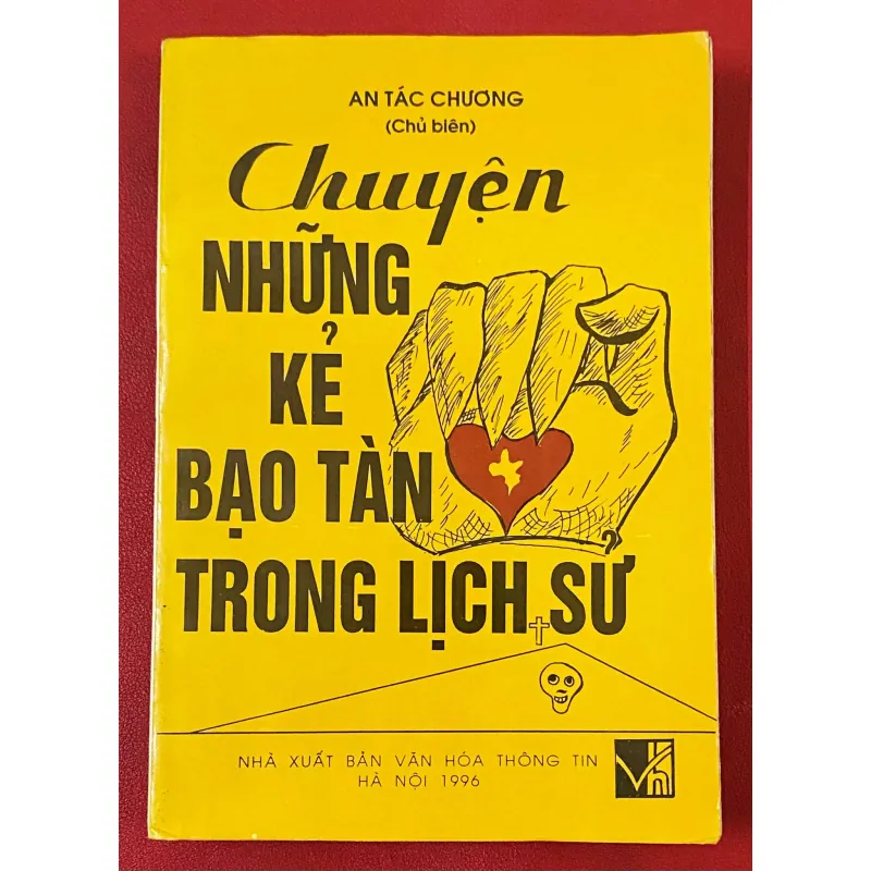 Chuyện những kẻ bạo tàn trong lịch sử 788484