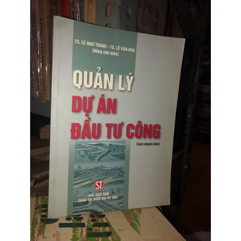 Quản lý dự án đầu tư công - T.S Lê Như Thanh - T.S Lê Văn Hoà 530169