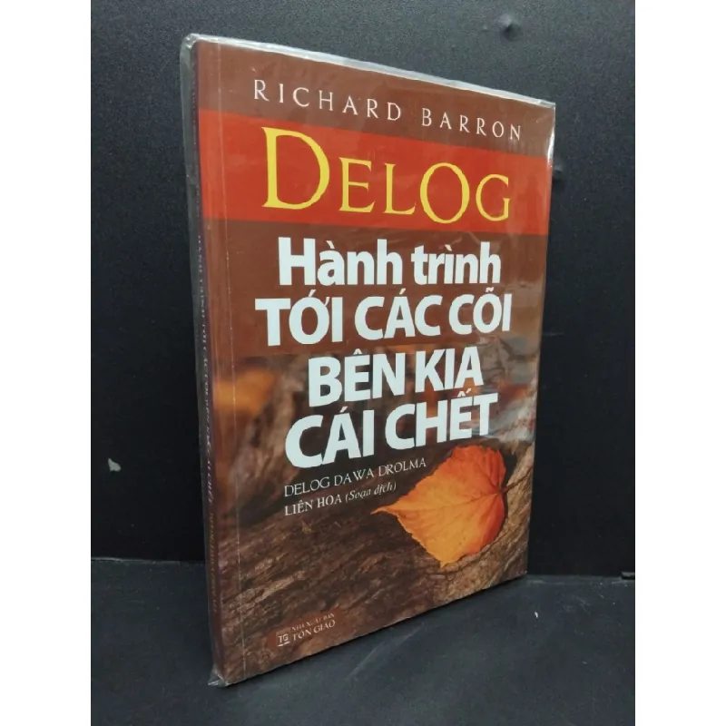 [Sách Cũ SCGR] Delog - Hành trình tới các cõi bên kia cái chết - Delog Dawa Drolma (có bọc) mới 90% bẩn nhẹ HCM2608 Richard Barron TÂM LINH - TÔN GIÁO - THIỀN 683667