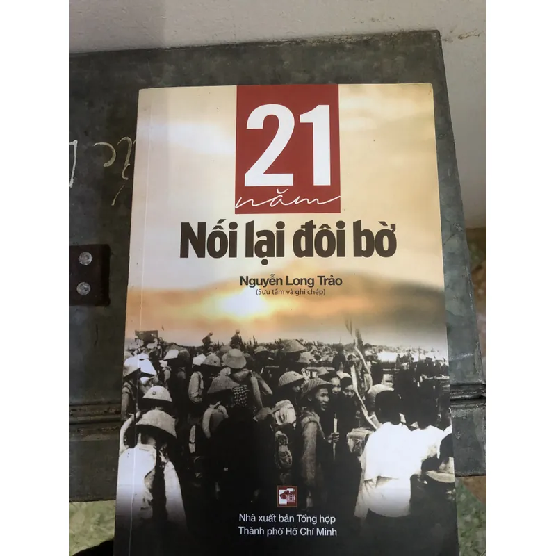 21 năm nối lại đôi bờ  592660