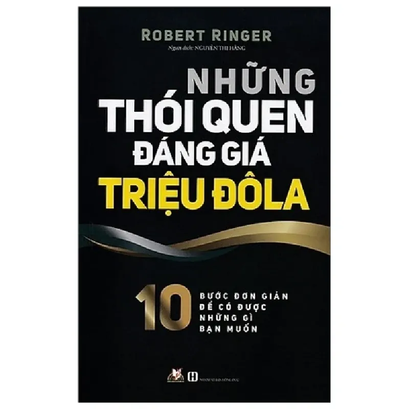 Những Thói Quen Đáng Giá Triệu Đô La - Robert Ringer 402045