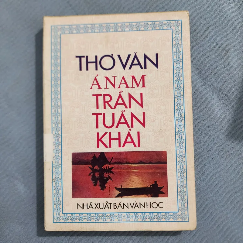Thơ văn Á nam trần tuấn khải | xuân diệu giới thiệu 1001600