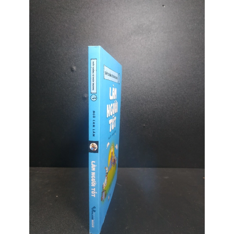 Làm người tốt tác giả Ngô Cam Lâm 2019 mới 90% HCM1007 911785